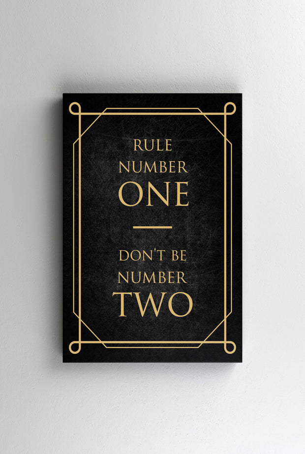 Tablou Canvas - Rule Number One